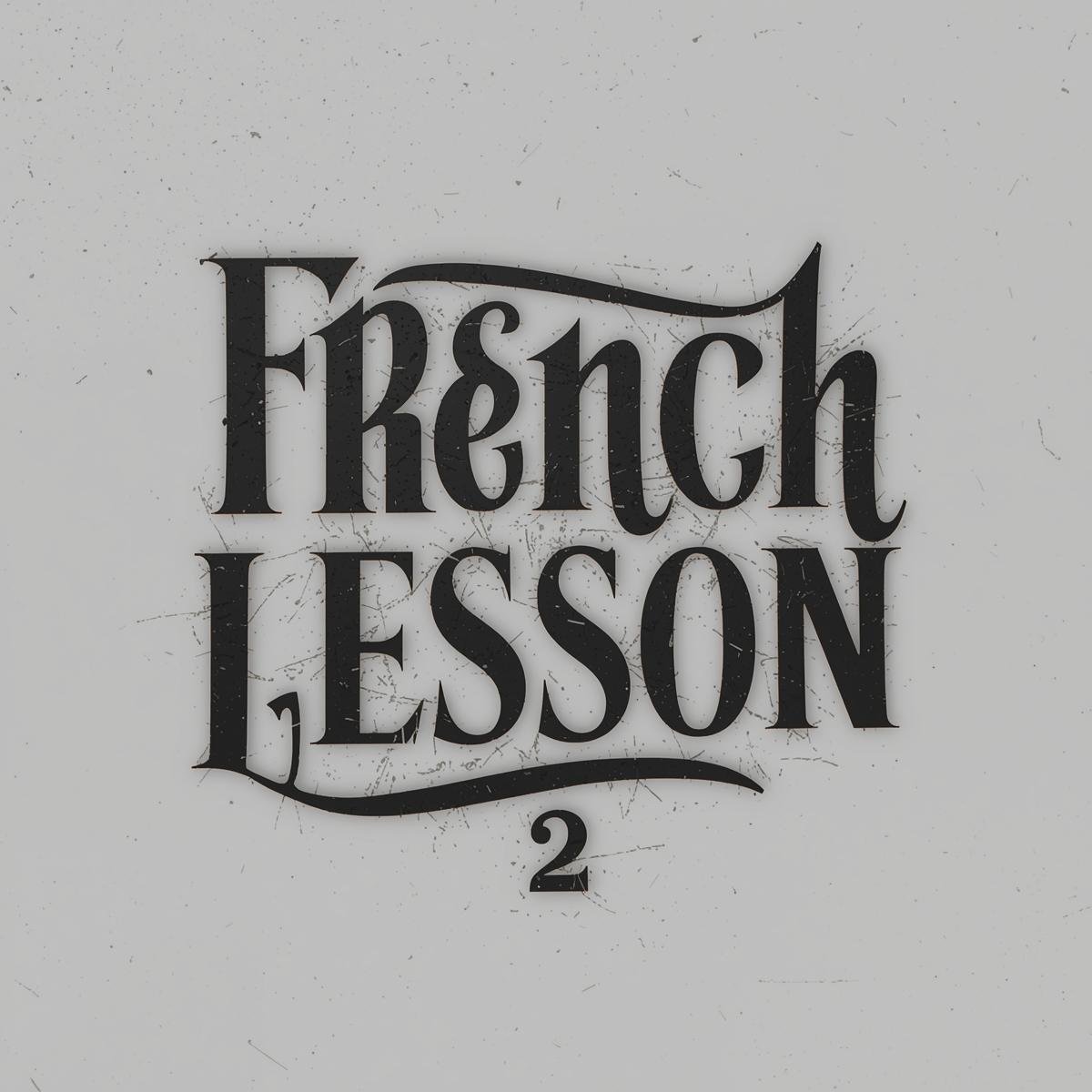 French Lesson 2: Letter Combinations and Sounds