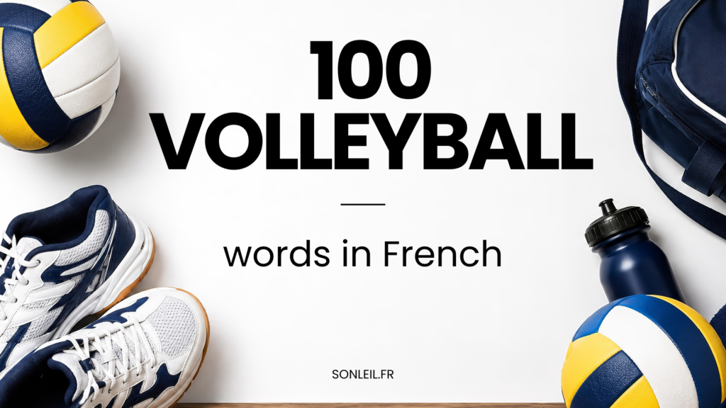 100 Volleyball Words in French