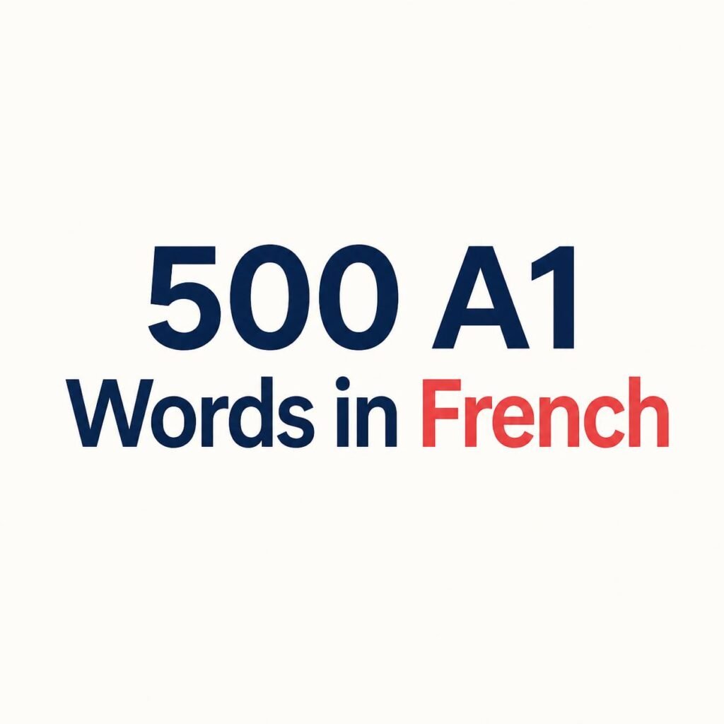 500 a1 words in french